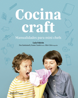 COCINA CRAFT (MANUALIDADES PARA MINI CHEFS)
