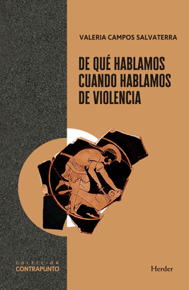 DE QUÉ HABLAMOS CUANDO HABLAMOS DE VIOLENCIA