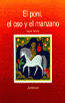 EL PONI, EL OSO Y EL MANZANO
