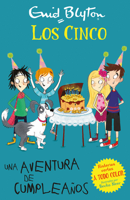 LOS CINCO: UNA AVENTURA DE CUMPLEAÑOS