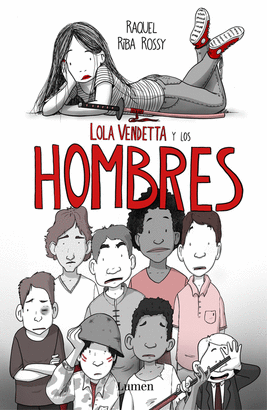 LOLA VENDETTA: Y LOS HOMBRES