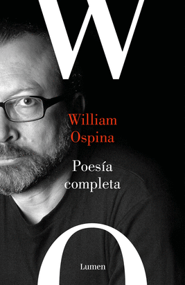 POESÍA COMPLETA (WILLIAM OSPINA)
