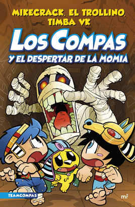 LOS COMPAS 09: LOS COMPAS Y EL DESPERTAR DE LA MOMIA