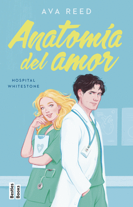 HOSPITAL WHITESTONE 1: ANATOMÍA DEL AMOR