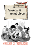 AVENTURA 6:  EN EL CIRCO