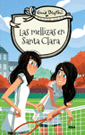 SANTA CLARA 04: LAS MELLIZAS EN SANTA CLARA