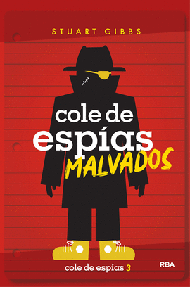 COLE DE ESPIAS 3: COLE DE ESPÍAS MALVADOS