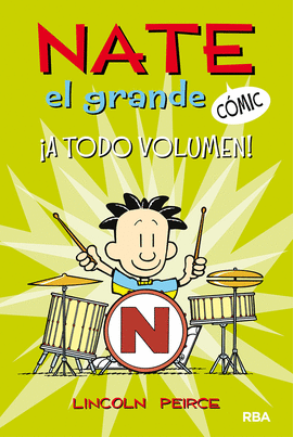 NATE EL GRANDE 2: ¡A TODO VOLUMEN! (CÓMIC)