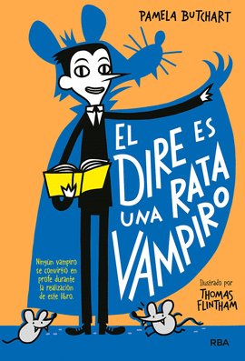 LA PANDILLA MISTERIO 1: EL DIRE ES UNA RATA VAMPIRO