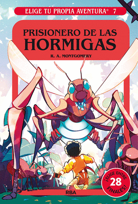 ELIGE TU PROPIA AVENTURA 07: PRISIONERO DE LAS HORMIGAS