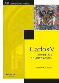 CARLOS V: IMPERIO Y FRUSTRACIÓN