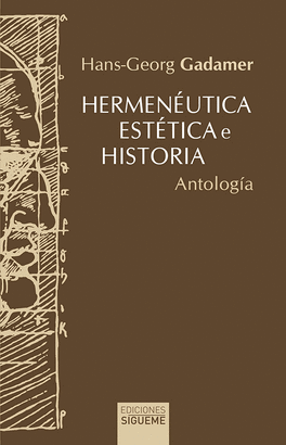 HERMENÉUTICA, ESTÉTICA E HISTORIA (ANTOLOGÍA)