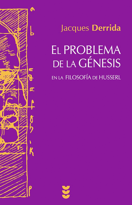 EL PROBLEMA DE LA GÉNESIS: EN LA FILOSOFÍA DE HUSSERL