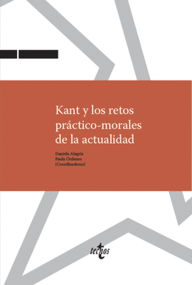 KANT Y LOS RETOS PRÁCTICO-MORALES DE LA ACTUALIDAD