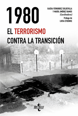 1980: EL TERRORISMO CONTRA LA TRANSICIÓN