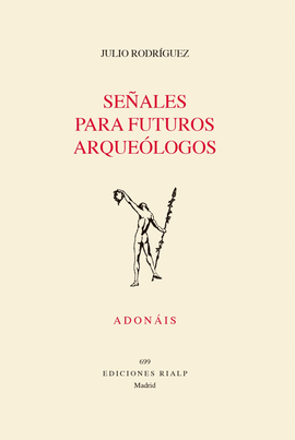 SEÑALES PARA FUTUROS ARQUEÓLOGOS