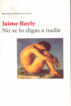 NO SE LO DIGAS A NADIE