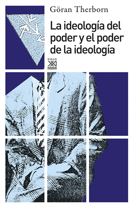 LA IDEOLOGÍA DEL PODER Y EL PODER DE LA IDEOLOGIA