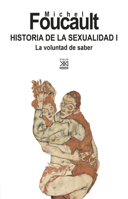 HISTORIA DE LA SEXUALIDAD 1: LA VOLUNTAD DE SABER
