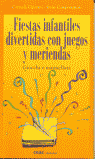 FIESTAS INFANTILES DIVERTIDAS CON JUEGOS Y MERIENDAS