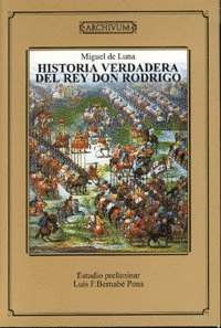 HISTORIA VERDADERA DEL REY DON RODRIGO