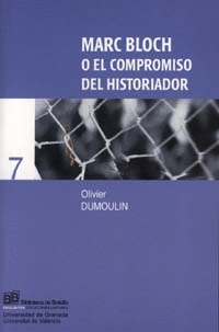 MARC BLOCH, O EL COMPROMISO DEL HISTORIADOR