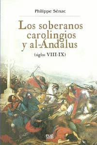 SOBERANOS CAROLINGIOS Y AL-ANDALUS