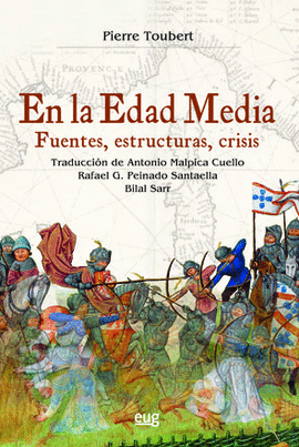 EN LA EDAD MEDIA (FUENTES, ESTRUCTURAS, CRISIS)