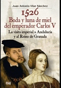 1526: BODA Y LUNA DE MIEL DEL EMPERADOR CARLOS V