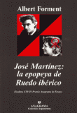 JOSE MARTINEZ:LA  EPOPEYA DE RUEDO IBERICO