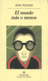 EL MUNDO MAS O MENOS