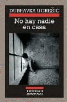NO HAY NADIE EN CASA