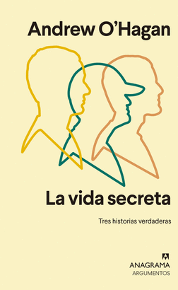 LA VIDA SECRETA (TRES HISTORIAS VERDADERAS)