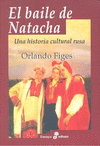 EL BAILE DE NATACHA (UNA HISTORIA CULTURAL RUSA)