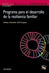 PROGRAMA FORTALEZA. PROGRAMA PARA EL DESARROLLO DE LA RESILIENCIA FAMILIAR