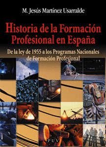 HISTORIA DE LA FORMACIÓN PROFESIONAL EN ESPAÑA