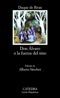 DON ÁLVARO O LA FUERZA DEL SINO