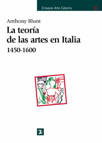 TEORÍA DE LAS ARTES EN ITALIA, 1450-1600