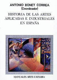 HISTORIA DE LAS ARTES APLICADAS E INDUSTRIALES EN ESPAÑA