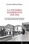 LA VICTORIA SANGRIENTA, 1939-1945