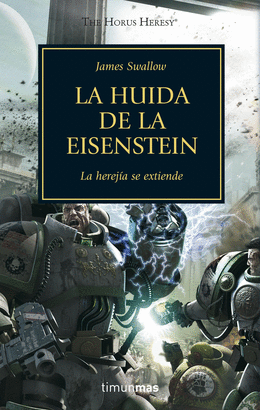 THE HORUS HERESY 04: LA HUIDA DE LA EISENSTEIN