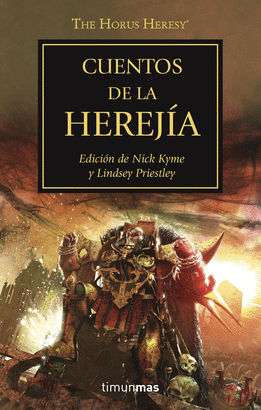THE HORUS HERESY 10: CUENTOS DE LA HEREJÍA
