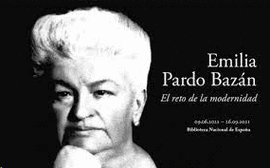 EMILIA PARDO BAZÁN: EL RETO DE LA MODERNIDAD