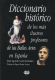 DICCIONARIO HISTORICO DE LOS MAS ILUSTRES PROFESORES DE LAS BELLAS ARTES EN ESPAÑA