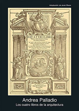LOS CUATRO LIBROS DE LA ARQUITECTURA