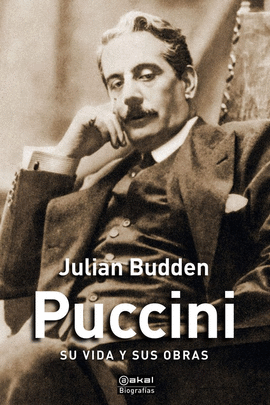 PUCCINI (SU VIDA Y SUS OBRAS)
