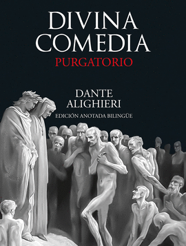 DIVINA COMEDIA: PURGATORIO (EDICIÓN ANOTADA BILINGÜE)
