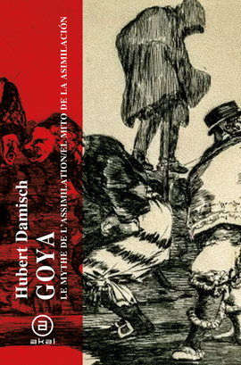 GOYA: EL MITO DE LA ASIMILACIÓN