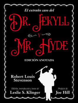 EL EXTRAÑO CASO DEL DR. JEKYLL Y MR. HYDE. EDICIÓN ANOTADA