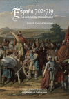 ESPAÑA, 702-719: LA CONQUISTA MUSULMANA